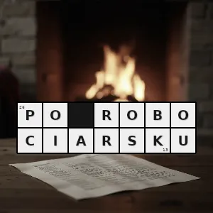 Hasło krzyżówkowe chamsko - po robociarsku – rozwiązanie, synonimy, podpowiedzi i definicje krzyżówkowe